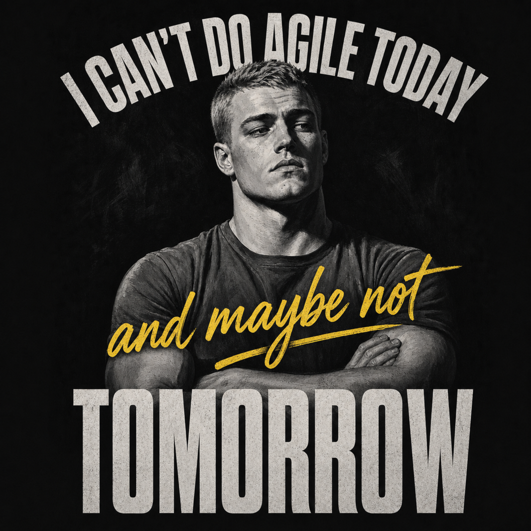 I Can't Do Agile Today T-Shirt