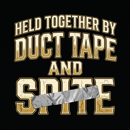 Held Together by Duct Tape