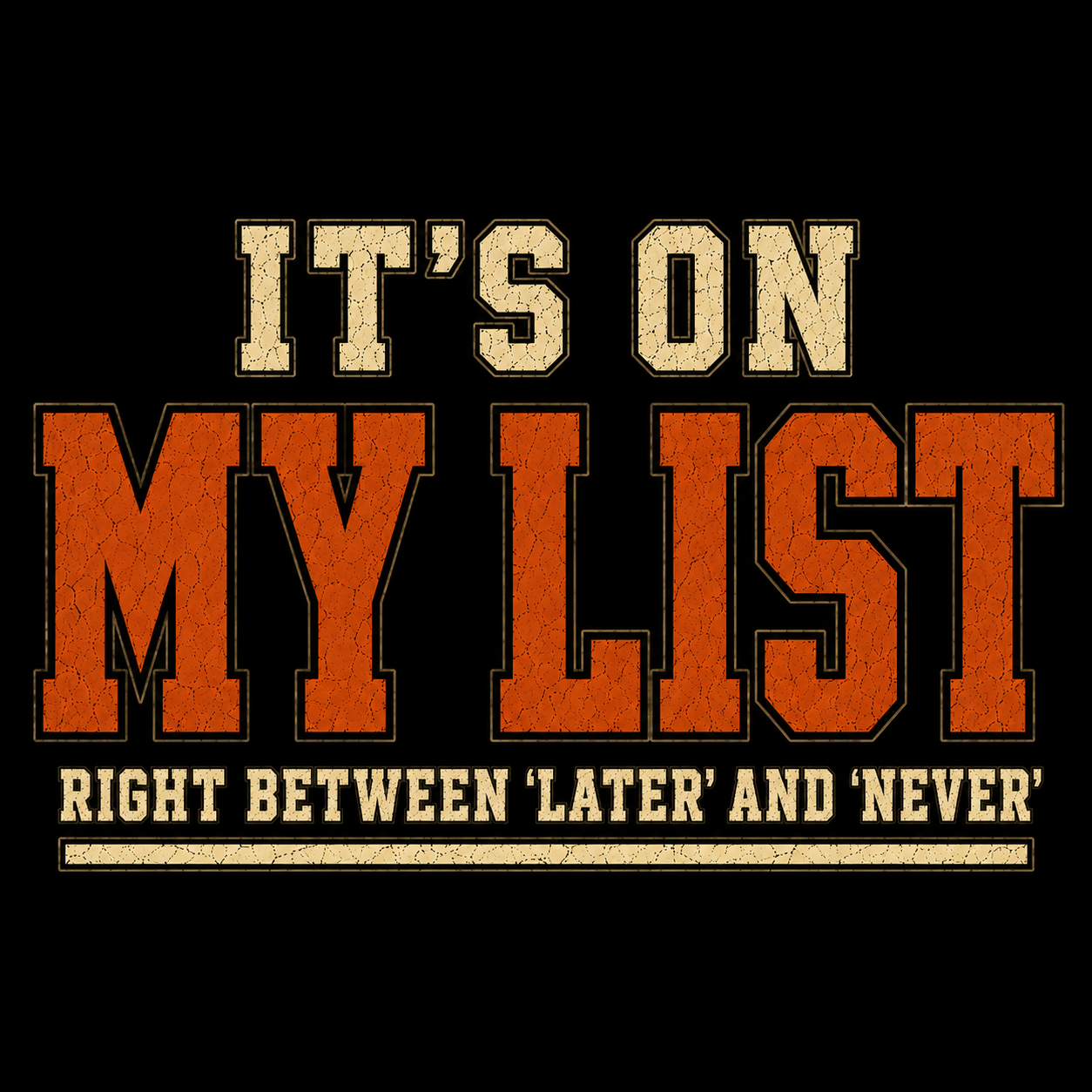It's On My List T-Shirt