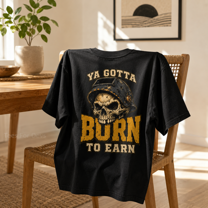 Burn to Earn Skull Tee