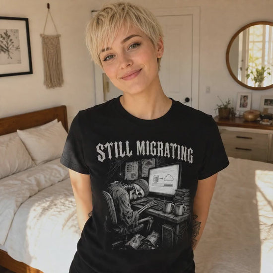 STILL MIGRATING funny database migration t-shirt for developers, white print on black tee Video